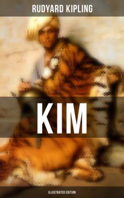Kim (Illustrated Edition) - Редьярд Джозеф Киплинг 