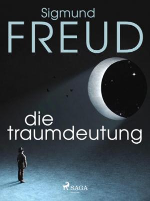 Die Traumdeutung - Sigmund Freud 