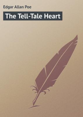 The Tell-Tale Heart - Edgar Allan Poe 