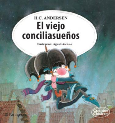 El viejo conciliasueños - Hans Christian Andersen 