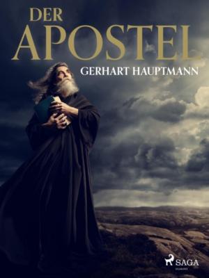 Der Apostel - Gerhart Hauptmann 