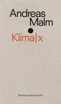 Klima|x - Andreas Malm Punctum