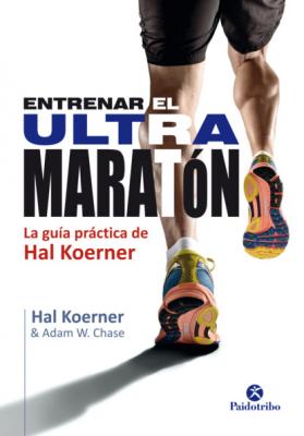 Entrenar el ultramaratón - Hal Koemer Deportes