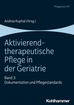 Aktivierend-therapeutische Pflege in der Geriatrie - Группа авторов 