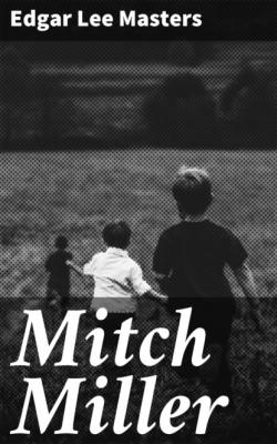 Mitch Miller - Edgar Lee Masters 