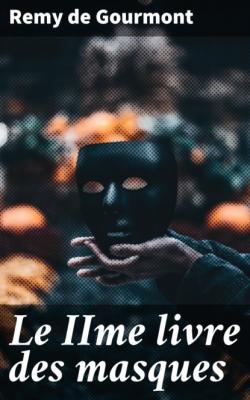Le IIme livre des masques - Remy de Gourmont 