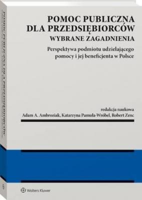 Pomoc publiczna dla przedsiębiorców - Jacek Partyka Monografie