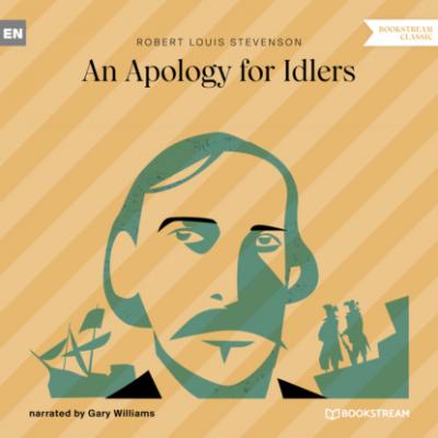 An Apology for Idlers (Unabridged) - Robert Louis Stevenson 