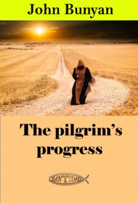 The pilgrim's progress - John Bunyan 