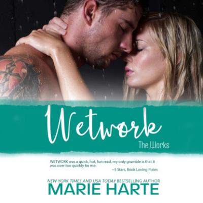 Wetwork (Unabridged) - Marie  Harte 