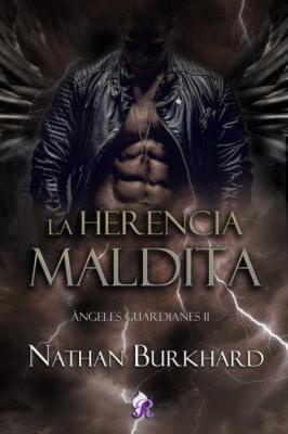 La herencia maldita - Nathan Burkhard Ángeles Guardianes