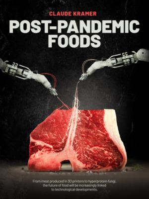 POST-PANDEMIC FOODS - Claude  Kramer 