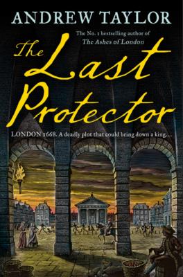 The Last Protector - Andrew Taylor James Marwood & Cat Lovett