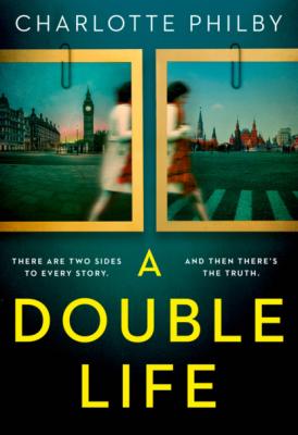 A Double Life - Charlotte Philby 