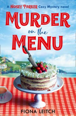 A Nosey Parker Cozy Mystery - Fiona Leitch A Nosey Parker Cozy Mystery