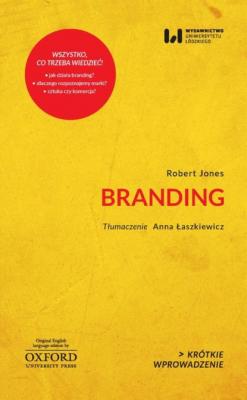 Branding - Robert  Jones Krótkie Wprowadzenie