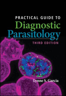 Practical Guide to Diagnostic Parasitology - Группа авторов 