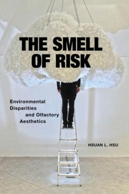 The Smell of Risk - Hsuan L. Hsu 
