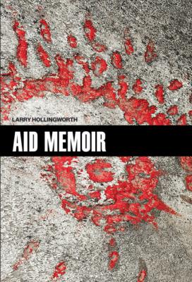 Aid Memoir - Larry Hollingworth 