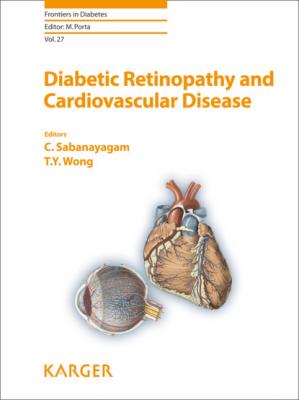 Diabetic Retinopathy and Cardiovascular Disease - Группа авторов Frontiers in Diabetes