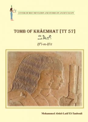 Tomb of Khâemhat [TT 57] - Mohamed Abdel-Latif El-Tanbouli 