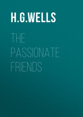 The Passionate Friends - H. G. Wells 