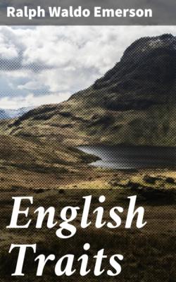 English Traits - Ralph Waldo Emerson 