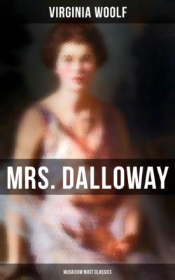 Mrs. Dalloway (Musaicum Must Classics) - Virginia Woolf 