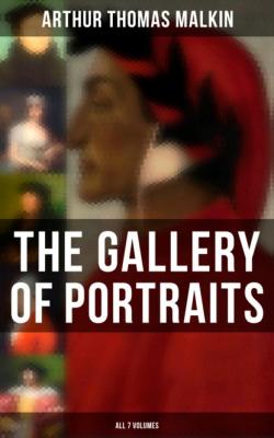 The Gallery of Portraits (All 7 Volumes) - Arthur Thomas Malkin 