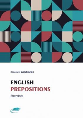 English prepositions. Exercises - Radosław Więckowski 