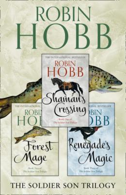 The Complete Soldier Son Trilogy - Robin Hobb 