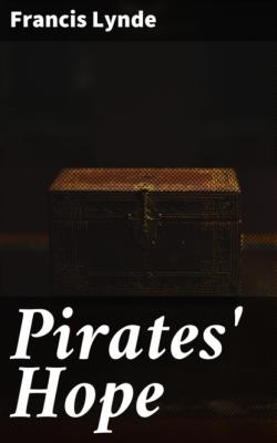 Pirates' Hope - Lynde Francis 