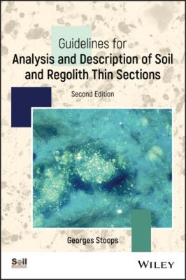 Guidelines for Analysis and Description of Soil and Regolith Thin Sections - Georges  Stoops 