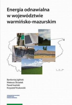 Energia odnawialna w województwie warmińsko-mazurskim - Krzysztof Krukowski 