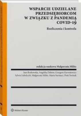 Wsparcie udzielane przedsiębiorcom w związku z pandemią COVID–19 - Małgorzata Militz Zagadnienia Podatkowe
