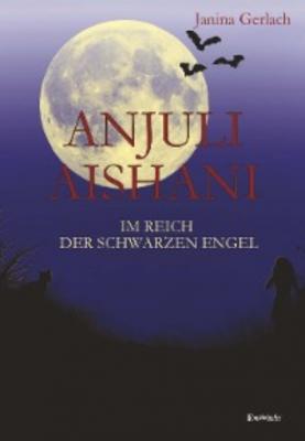 Anjuli Aishani - Janina Gerlach 
