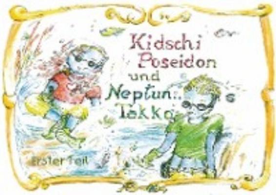 Kidschi Poseidon und Neptuns Takko - Siegrid Graunke Gruel 