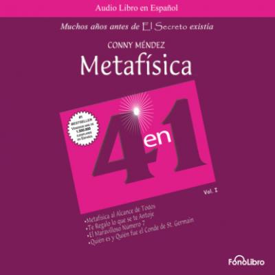 Metafisica 4 en 1, Vol I (abreviado) - Conny Mendez 