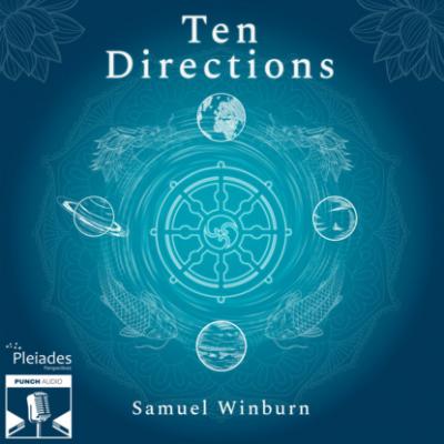 10 Directions (Unabridged) - Samuel Winburn 