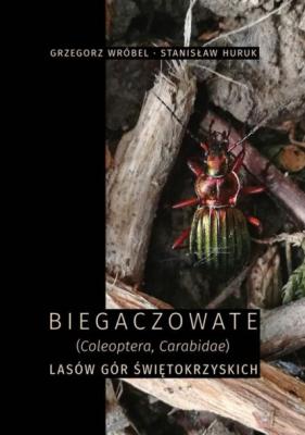 Biegaczowate (Coleoptera, Carabidae) lasów Gór Świętokrzyskich - Группа авторов 
