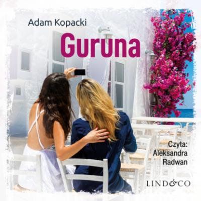 Guruna - Adam Kopacki Miłość bez granic
