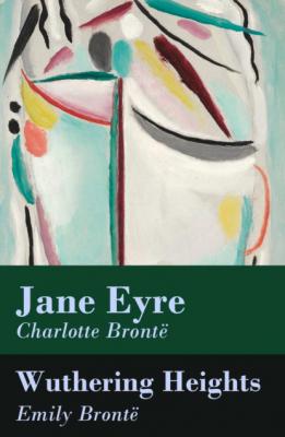 Jane Eyre + Wuthering Heights (2 Unabridged Classics) - Charlotte Bronte 
