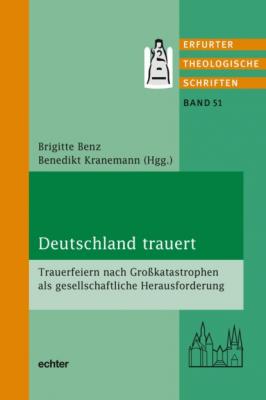 Deutschland trauert - Группа авторов Erfurter Theol. Schriften