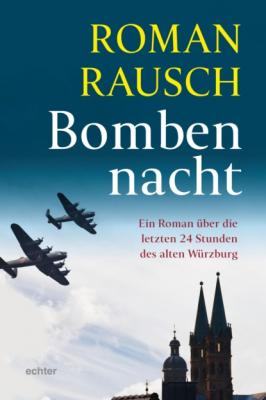 Bombennacht - Roman Rausch 