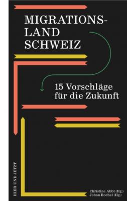 Migrationsland Schweiz - Группа авторов 