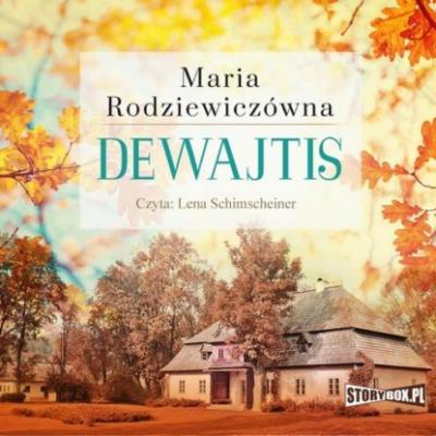 Dewajtis - Maria Rodziewiczówna 