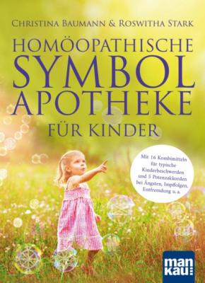 Homöopathische Symbolapotheke für Kinder - Roswitha Stark 