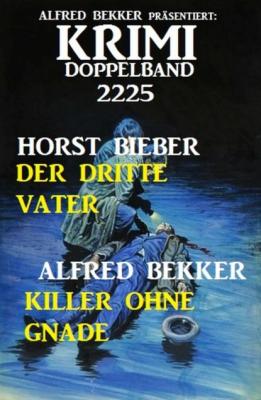 Krimi Doppelband 2225 - Alfred Bekker 
