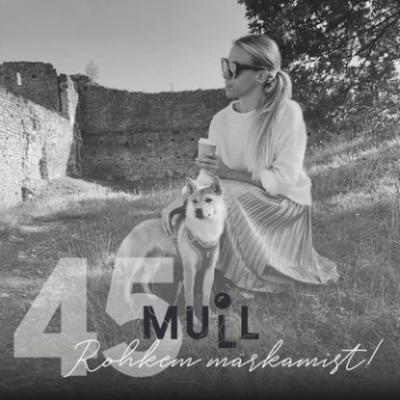 MULL 45: Mia Brit Ots ”Rohkem märkamist!” - Evelin Veermets 