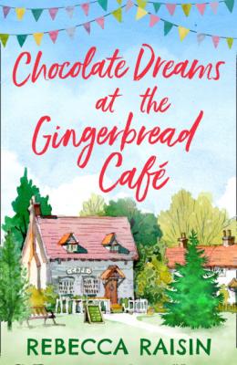 The Gingerbread Café - Rebecca Raisin The Gingerbread Café